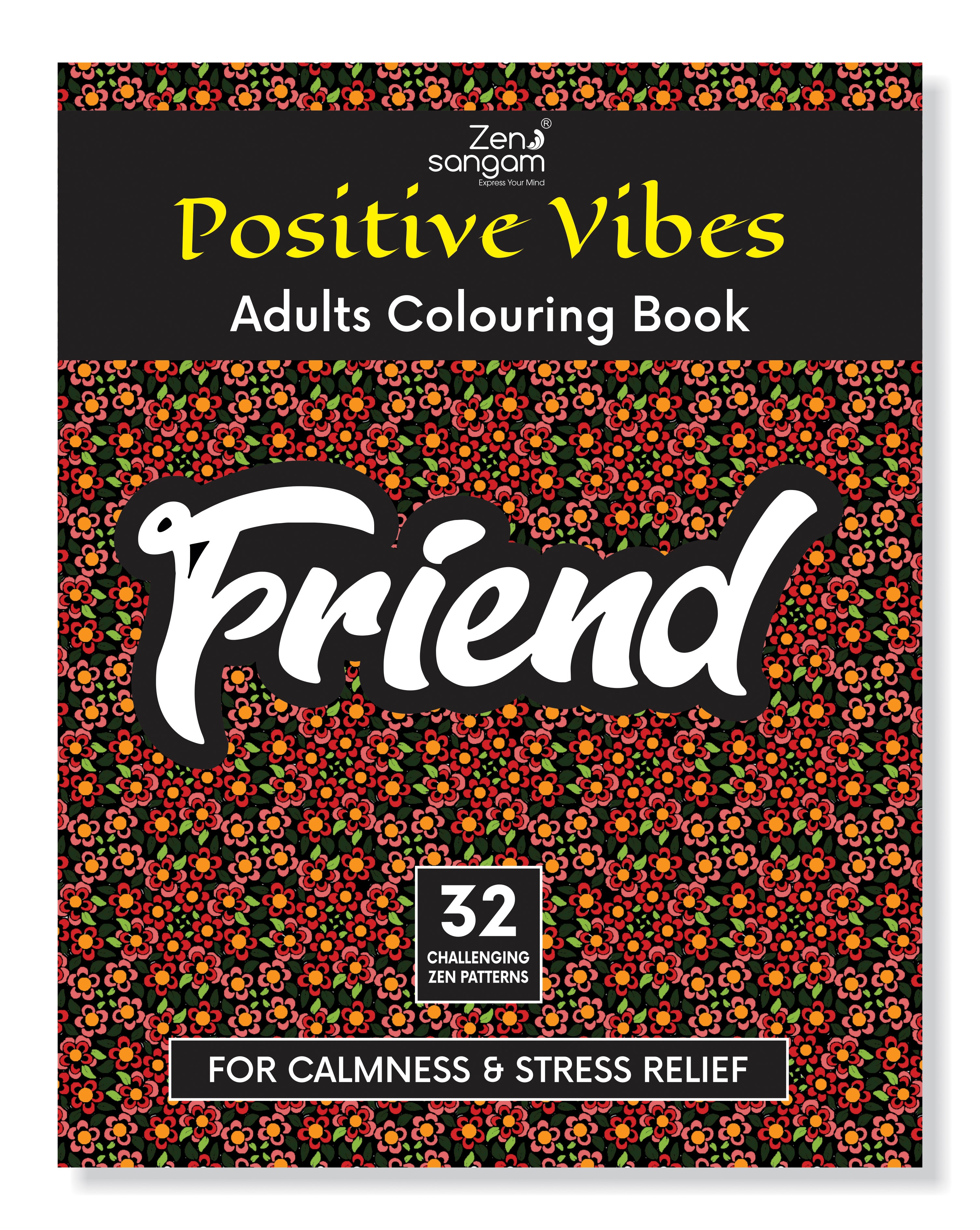 Colouring Book – For Adults – Zentangles – Patterns - Positive Vibes